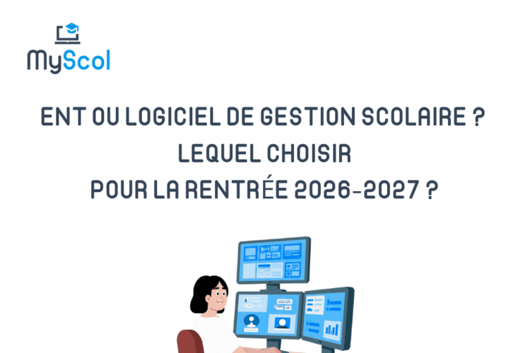 ENT Scolaire Vs Logiciel Gestion Rentrée 2026 : Comparatif Complet